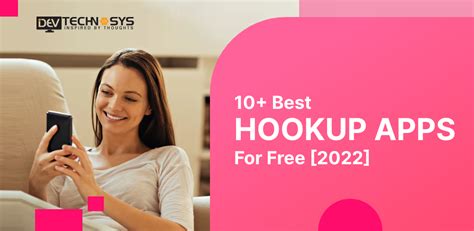 best free hookup app 2023|10 Best Free Hookup Apps of 2023! [For DTF Meetups] .